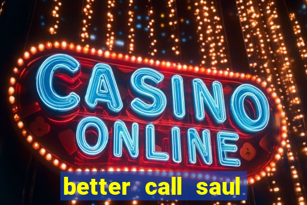 better call saul dublado torrent